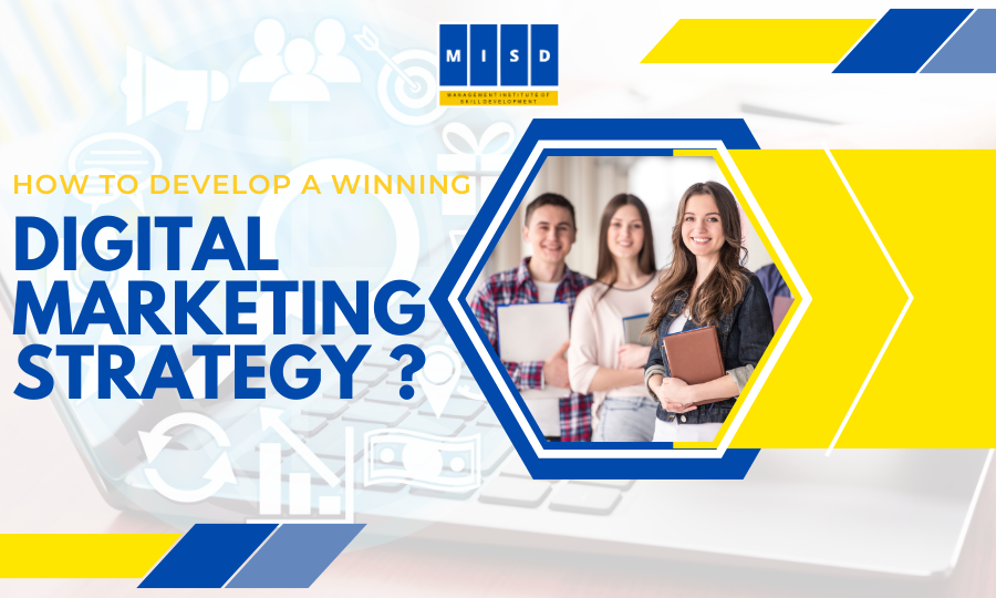 How To Develop A Winning Digital Marketing Strategy Misd